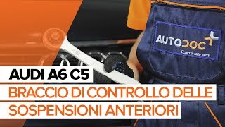 Cambio Braccetti oscillanti superiori e inferiori A6 Avant (4B5, C5) - guida video passo passo