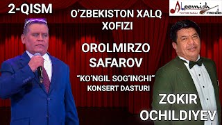 OROLMIRZO SAFAROV & ZOKIR OCHILDIYEV \