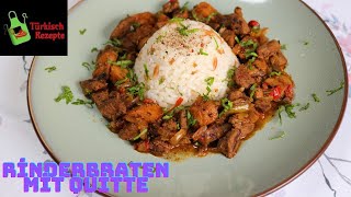 Rinderbraten mit Quitte - Wie kocht man zartes Rindfleisch?