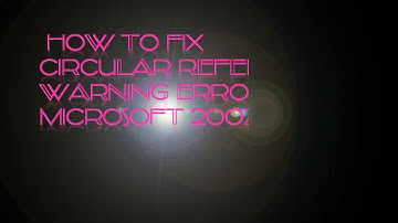 How to fix circular reference warning error Microsoft 2007 excel