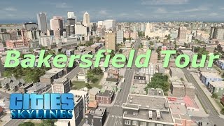 Cities Skylines Drive : Bakersfield Tour