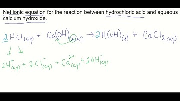 46a. Net Ionic Equation | Hydrochloric Acid, HCl and Calcium Hydroxide, Ca(OH)2 | Neutralization