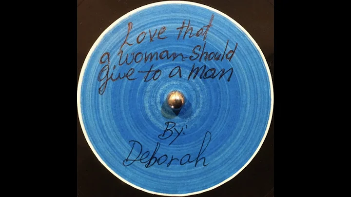 Deborah Sparks -  Love That A Woman Should Give To...