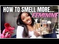 HOW TO BE MORE FEMININE | ZARA PERFUME COLLECTION  & HIGH END SWEET SCENTS!