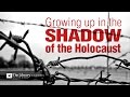 Growing Up in the Shadow of the Holocaust -- Holocaust Living History Workshop