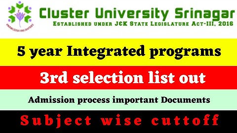 5 year Integrated programs | 3rd selection list out | Admission process important Documents
