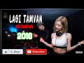 DJ EMANG LAGI TAMVAN | siti badriah AKIMILAKU AISYAH REMIX 2018 DJ EMANG LAGI TAMVAN | siti badriah AKIMILAKU AISYAH REMIX 2018