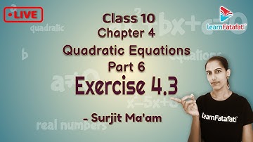 Class 10 Mathematics CH 4 - Quadratic Equations Part 6 - Surjit Ma