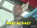 MASUNZU GANEVI SONG KAZI NI KAZI AUDIO MPYA 0748081180 2026