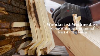 The Form - Gone with the Storm Wind - Part 4 - Woodartist Wednesdays