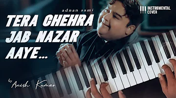 Tera Chehra | Adnan Sami | Instrumental