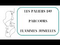  les paliers du parcours flamme jumelle