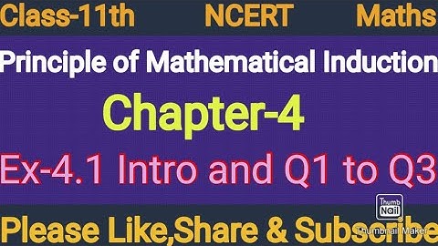Class-11th Maths/NCERT/Principle of Mathematical Induction/Chapter-4/Ex-4.1 Intro and Q1 to Q3