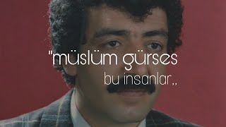 Müslüm Gürses - Bu İnsanlar