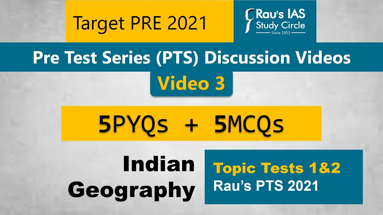 UPSC Prelims Test Series 2021 | MCQs from Indian Geography - Video 3 | Rau's IAS