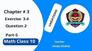 10th Class Math | Variations | Exercise 3.4 | Question 2 - Part 5 | Zaid Science Academy