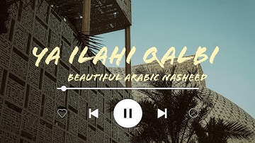 Ya Ilahi, Qalbi Yabki | Emotional Islamic Nasheed | Heart-Touching Arabic Nasheed"