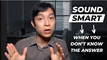 What to Say When You Don’t Know the Answer