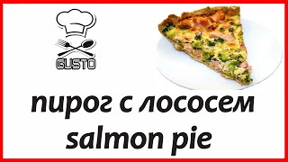 salmon pie@пирог с лососем@быстро и вкусно@fast and tasty@топ 10 лучших рецептов@top 10 best recipes