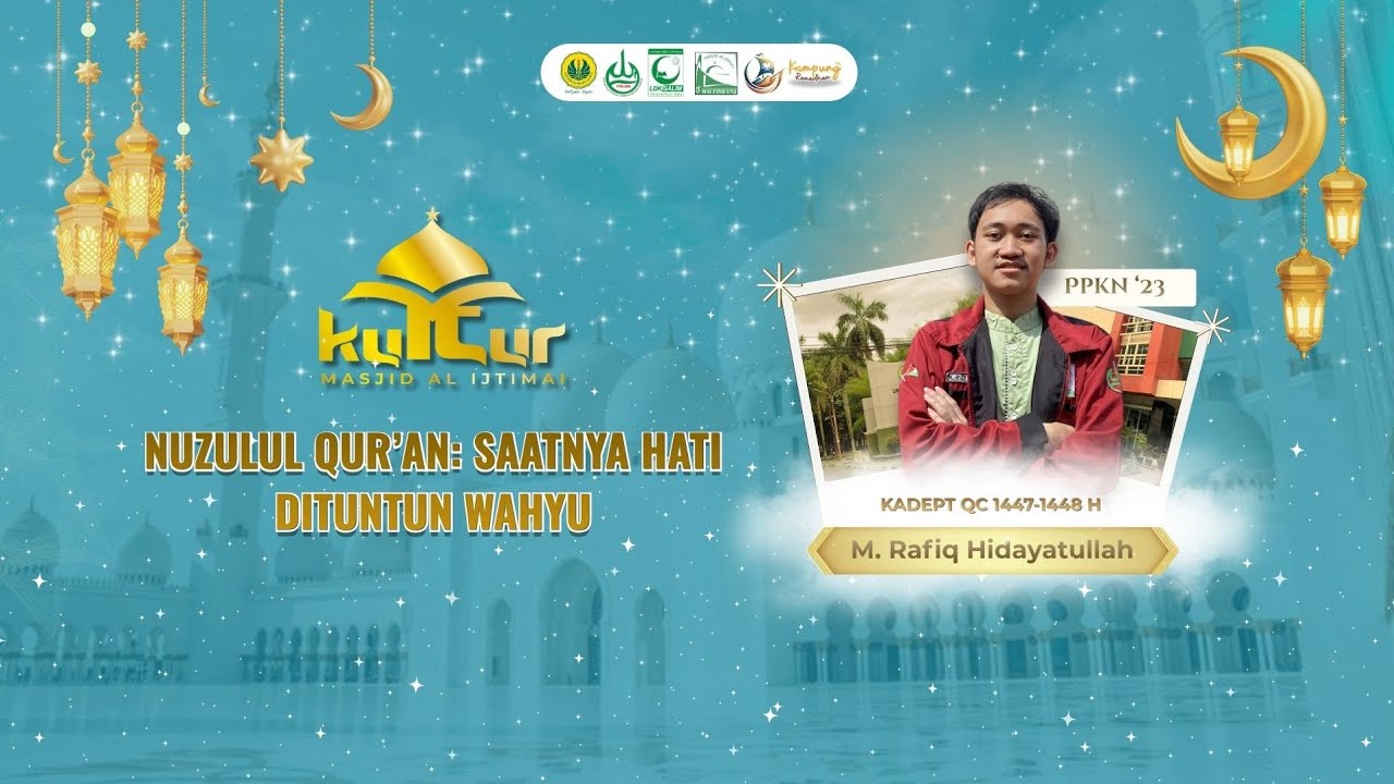 [KULTUR] Eps. 3 - Nuzulul Qur'an: Saatnya Hati Dituntun Wahyu ...