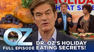 Dr. Oz | S6 | Ep 49 | Dr. Oz's Holiday Cheat Sheet: Eat Without Gaining a Pound! | Full Episode