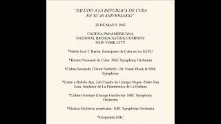 SALUDO A LA REPUBLICA DE CUBA EN SU 40 ANIVERSARIO-NBC RADIO-20 MAYO 1942