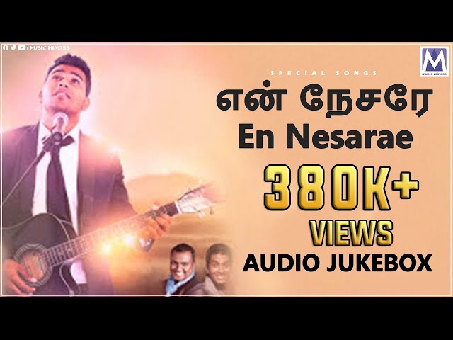 En Nesarae - Audio Jukebox | Stephen Sanders | Tamil Christian Songs | Music Mindss class=