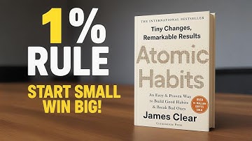 Tiny Habits, Massive Change: Atomic Habits’ 1% Secret! By James Clear