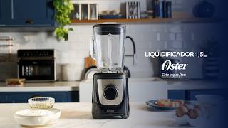 Liquidificador Oster® 1,5L: potência para triturar, praticidade para limpar