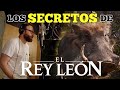 Los secretos de la nueva versión de El Rey León