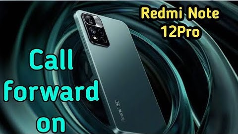 Call Forward Off In Redmi Note 12Pro, How To Stop Call Forward In Redmi Note 12Pro,