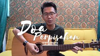 Doa Perpisahan - Brothers (Cover Lagu Nasyid Terbaik Baru & Lama)
