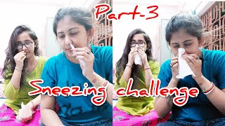 Sneezing Challenge part-3|| with my sister||blown my nose🤧🤧 ||mostrequested#funnysneezingchallange