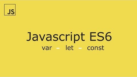 ES6 Variables