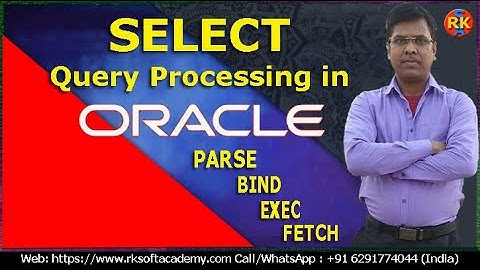 SELECT Statement Processing in Oracle database | Query Processing in Oracle | SQL Query Processing