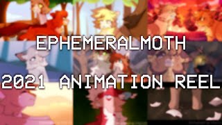 🎞️【EphemeralMoth&#39;s 2021 Animation Reel】🎞️