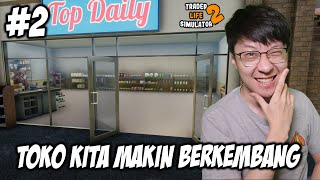 Supermarket Kita Mulai Berkembang - Trader Life Simulator 2 Indonesia - Part 2