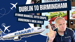 Shocked by Dublin Airport prices & why do Ryanair have to be so petty? | Travel day Dublin to BHX