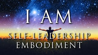I AM Affirmations: Embodying Self-Leadership, Assertiveness, Raw Inner Power, Self-Love, Confidence