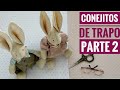 Tutorial conejitos de trapo,  parte 2 (2022) patrones gratis #costuracreativa#muñecosdetela#❤️❤️