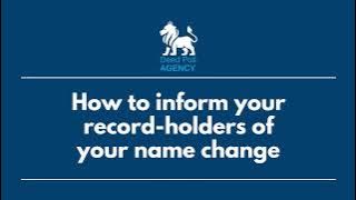 How to inform your UK record holders that your name has been legally changed by Deed Poll