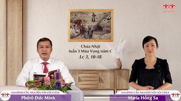Niềm vui trọn vẹn và đích thực - Chúa nhật 3 mùa Vọng năm C (Lc 3, 10-18)
