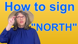 How To Sign NORTH — ASL Word Of The Day — Word 67