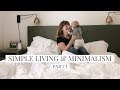 7 Questions About Simple Living & Minimalism (Part I)