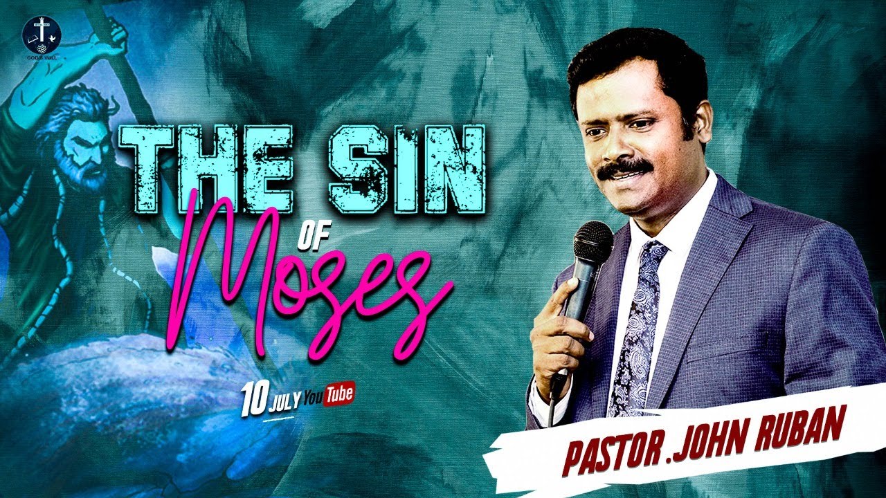 SUNDAY SERVICE | GODS WILL CHURCH | THE SIN OF MOSES | PAS.JOHN RUBAN | 10.07.2022