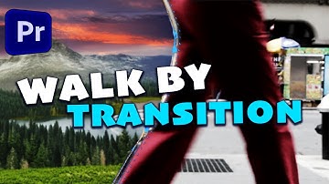 EASY Walk By Transition Tutorial in Premiere Pro With Mask Transition Effect