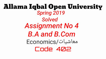 AIOU 402 Economics - معاشیات Solved Assignment no 4 - Spring 2019 | B.Com, B.A