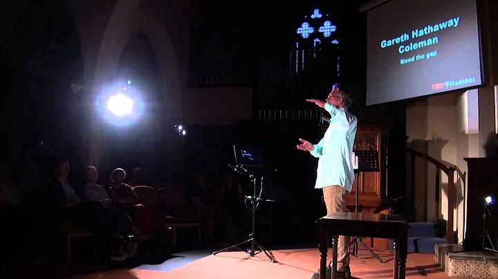 Mending the gap | Gareth Hathaway Coleman | TEDxPi...