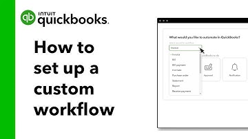 How to setup a custom workflow | QuickBooks Online Advanced