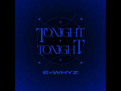 ’TONIGHT TONIGHT’from LAST ALBUM ‘zION’⁡⁡ Motion Logo：tsuchifumazu ⁡#ExWHYZ_TT  #ExWHYZ  #イクスワイズ